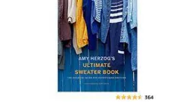 Amy Herzog's Ultimate Sweater Book