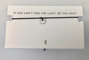 Article 22 Peace Bomb Mantra Bracelet - If You Can't Find the Light Be The Light