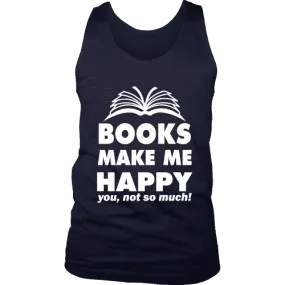 Books make me happy Mens Tank