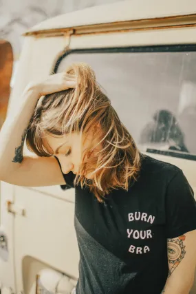 Burn Your Bra Shirt for Women
