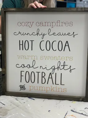 Cozy Campfires, Warm Sweaters, Pumpkins, Football, Hot Cocoa