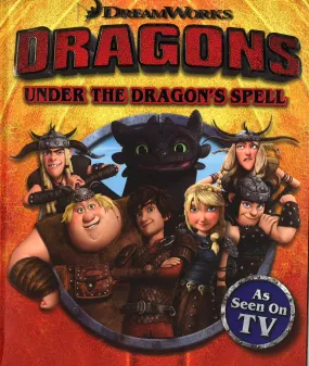 Dreamworks - Dragons - Under The Dragon's Spell