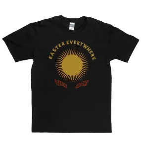 Easter Everywhere T-Shirt
