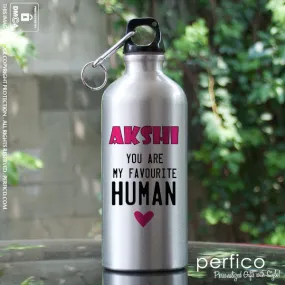 Favourite Human © Personalized Water Bottle for Girlfriend