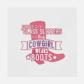 Forget Glass Slippers This Cowgirl Wears Boots