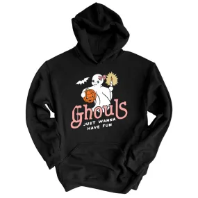 Ghouls Just Wanna Have Fun Hoodie
