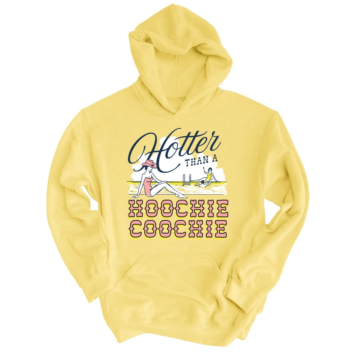 Hotter Than a Hoochie Coochie Hoodie