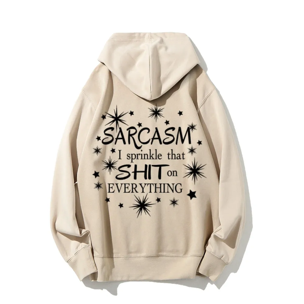 I Sprinkle That Shit On Everything Funny Letter Graphic Pullover With Kangaroo Pocket Hoodies