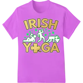 Irish Yoga: Shamrocks, Yoga & Beer - Funny St. Paddy's DTF