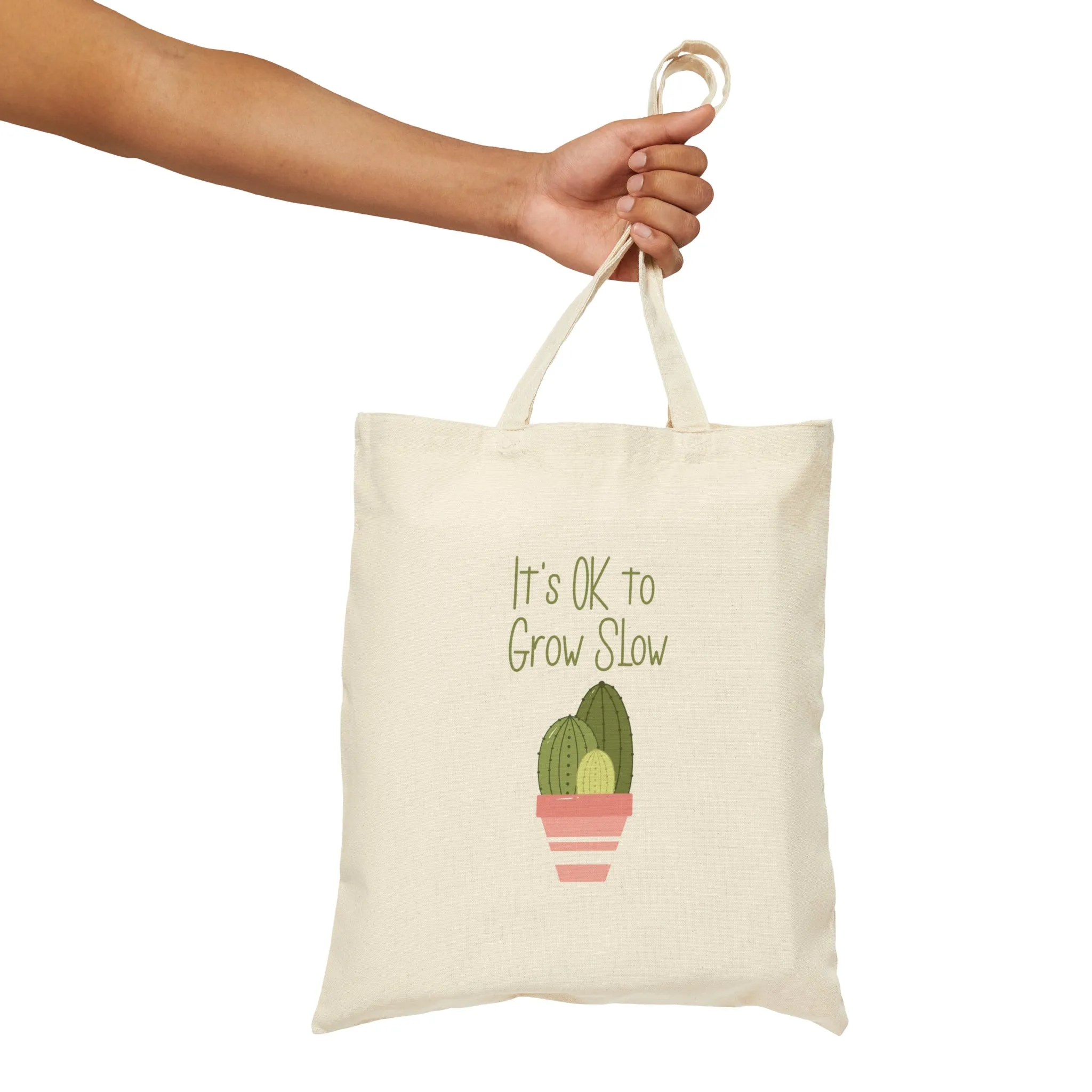 It's Ok to Grow Slow | Cotton Canvas Tote Bag