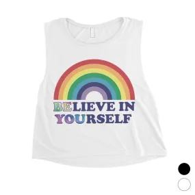 LGBT Be You Believe Rainbow Womens Crop Top