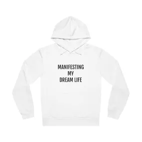 Manifesting My Dream Life Unisex Drummer Hoodie