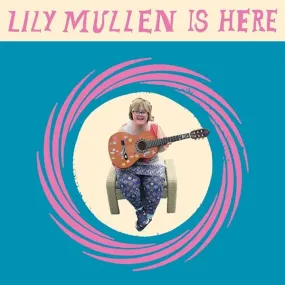 MULLEN, LILY- Is Here LP