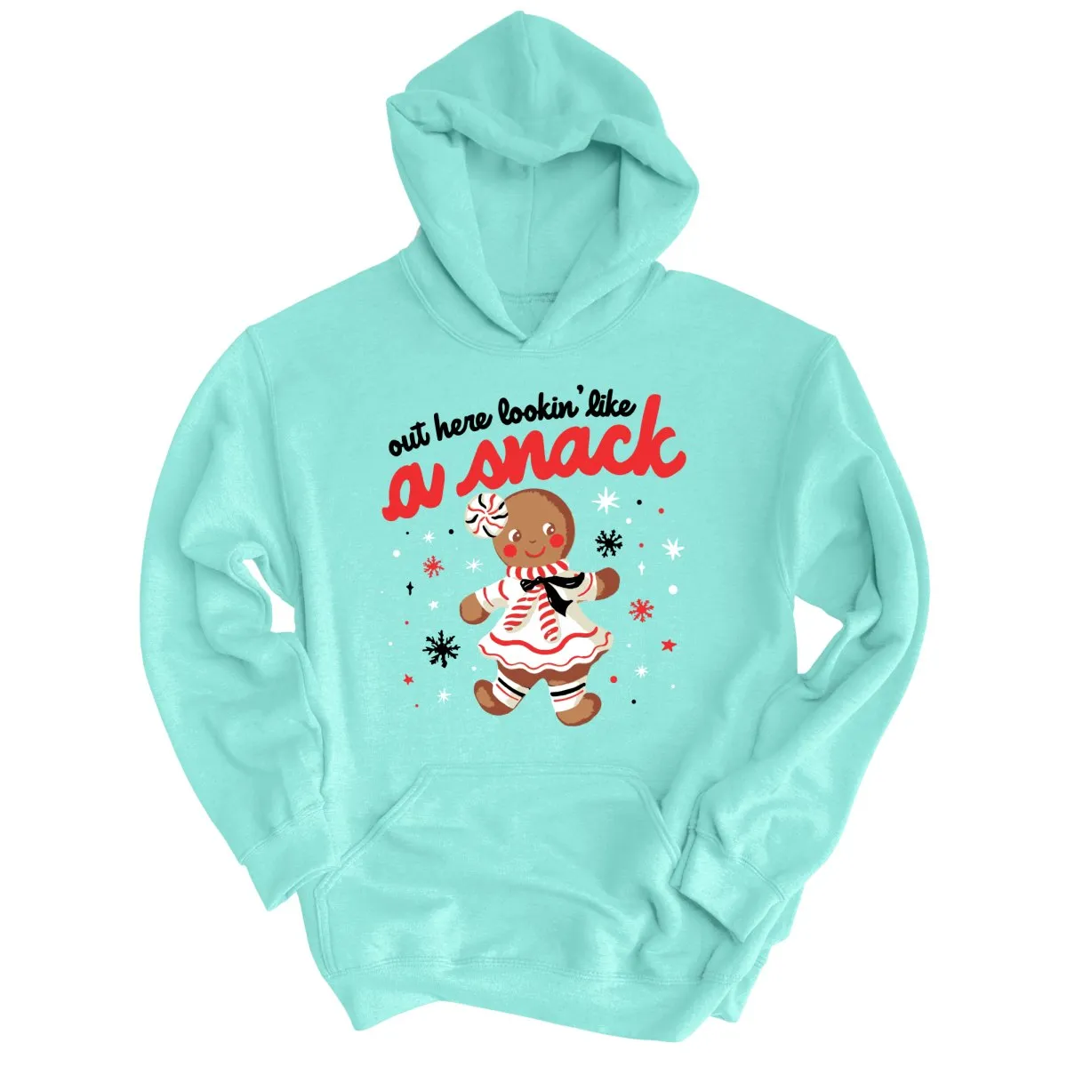 Out Here Lookin' Like A Snack Hoodie