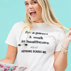 Parent in Healthcare Tee - FINAL SALE