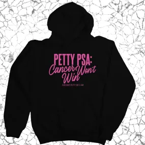 Petty PSA: Cancer Won't Win Unisex Hoodie