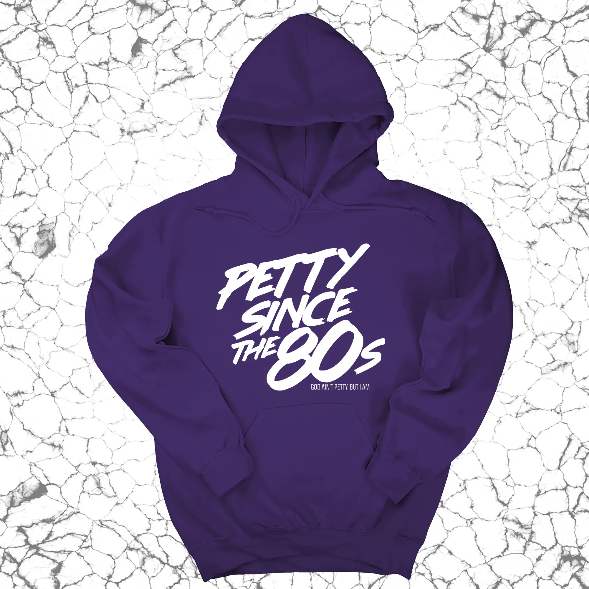 Petty Since the 80s Unisex Hoodie
