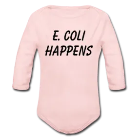 "E. Coli Happens" (black) - Baby Long Sleeve One Piece