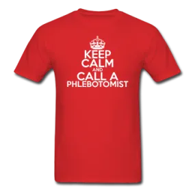 "Keep Calm and Call A Phlebotomist" (white) - Men's T-Shirt