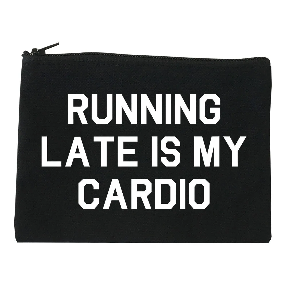 Running Late Is My Cardio Cosmetic Makeup Bag