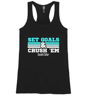 Set Goals & Crush Them