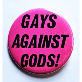 Vintage Reproduction Gays Against Gods Pride Small Pinback Button | 1.25" Diameter