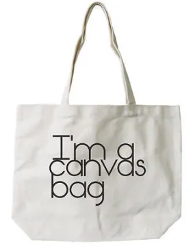 Women's Reusable Bag-I'm a Canvas Bag Eco-friendly Natural Canvas Tote Bag